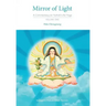 Mirror of Light: A Commentary on Yuthok's Ati Yoga, Volume One