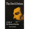 The Devil Drives: A Life of Sir Richard Burton