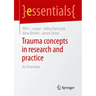 Trauma Concepts in Research and Practice: An Overview