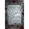 House of Lies and Sorrow