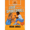 Love and Sportsball: A Spicy Sapphic Sports Romance