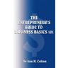 The Entrepreneur's Guide to Business Basics 101