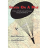Seven On A Mat: A Story of Faith, Luck and Courage During WWII