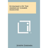 Economics of the American Lumber Industry