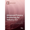 Advanced Process Monitoring for Industry 4.0