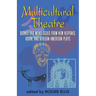 Multicultural Theatre--Volume 1