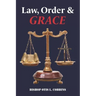 Law, Order & Grace
