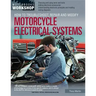 How to Troubleshoot, Repair, and Modify Motorcycle Electrical Systems