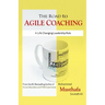 The Road to Agile Coaching: A Life Changing Leadership Role