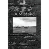 A Mistake
