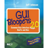 GUI Bloopers 2.0: Common User Interface Design Don'ts and DOS