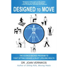 Designed to Move: The Science-Backed Program to Fight Sitting Disease and Enjoy Lifelong Health