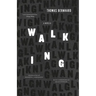 Walking: A Novella