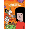 My Life Beyond Leukemia: A Mayo Clinic Patient Story: A Mayo Clinic Patient Story