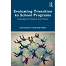 Evaluating Transition to School Programs: Learning from Research and Practice
