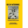 Old School: The Evolution of America's Pastime