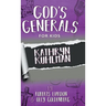 God's Generals For Kids-Volume 1: Kathryn Kuhlman
