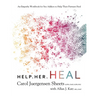 Help Her Heal: An Empathy Workbook for Sex Addicts to Help Their Partners Heal