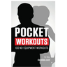 Pocket Workouts - 100 no-equipment Darebee workouts: Train any time, anywhere without a gym or special equipment