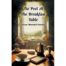 The Poet At The Breakfast Table