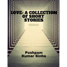 Love- A Collection of Short Stories