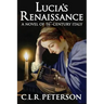 Lucia's Renaissance: A Novel of 16th-century Italy