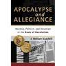 Apocalypse and Allegiance: Worship, Politics, and Devotion in the Book of Revelation