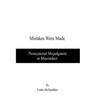 Mistakes Were Made: Prosecutorial Misjudgment or Misconduct