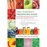 Jean Anderson's Preserving Guide: How to Pickle and Preserve, Can and Freeze, Dry and Store Vegetables and Fruits /]Cwith a New Introduction by the Au