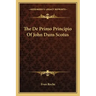 The de Primo Principio of John Duns Scotus