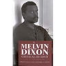A Melvin Dixon Critical Reader