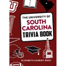 The University of South Carolina Trivia Book