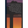 The Student's Manual of Oriental History. a Manual of the Ancient History of the East to the Commencement of the Median Wars, by F. Lenormant and E. C