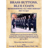Brass Buttons, Blue Coats: "Remembering All Who Served" 1871-1971