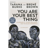 You Are Your Best Thing: Vulnerability, Shame Resilience, and the Black Experience
