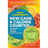 Dana Carpender's New Carb & Calorie Counter: Your Complete Guide to Total Carbs, Net Carbs, Calories, and More