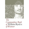 The Commonplace Book of William Byrd II of Westover