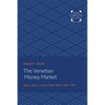 The Venetian Money Market: Banks, Panics, and the Public Debt, 1200-1500
