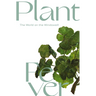 Plant Fever: The World on the Windowsill