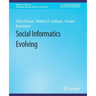 Social Informatics Evolving