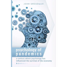 Psychology of Pandemics: A century where psychology has influenced the survival of the economy