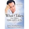 What It Takes... from $20 to $200 Million: Jerry Azarkman's Memoir
