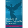 The Life of Jesus, Critically Examined