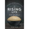 The Rising Life: Challah Baking. Elevated.