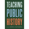 Teaching Public History