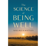 The Science of Being Well