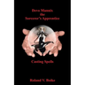 Devo Mannix the Sorcerer's Apprentice: Casting Spells