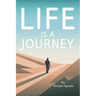 Life Is a Journey