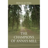 The Champions of Anna's Mill
