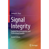 Signal Integrity: Applied Electromagnetics and Professional Practice